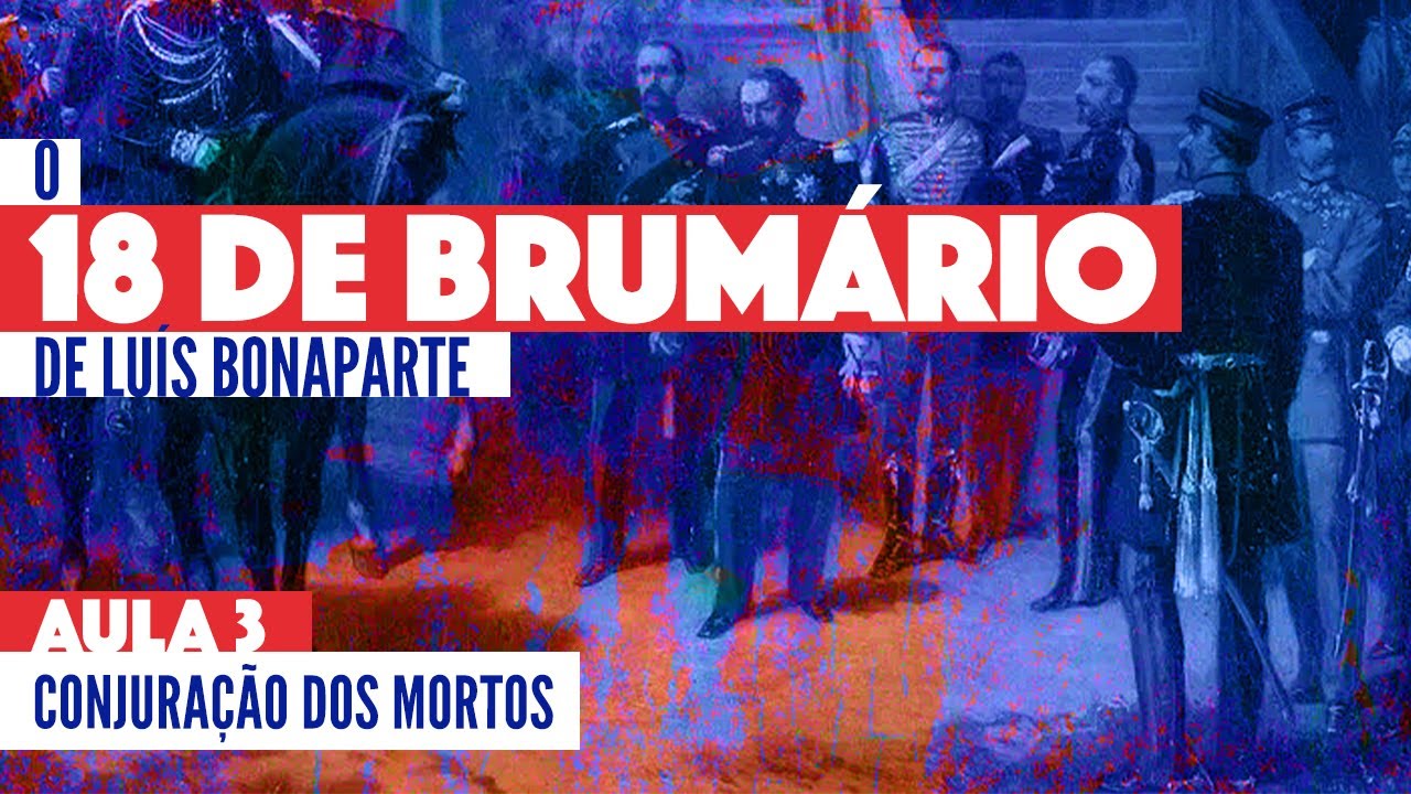O 18 de Brumário. Ep 03 - Conjuração dos Mortos