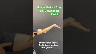 Part 2 - How to reduce arm pain &amp; numbness