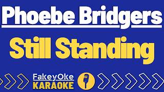 Phoebe Bridgers - Still  Standing [Karaoke]