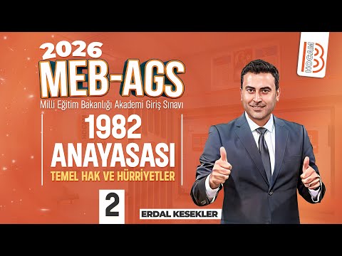 14) MEB - AGS / Mevzuat - 1982 Anayasası Temel Hak ve Hürriyetler 2 - Erdal KESEKLER - 2026