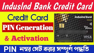 How to Generate Indusind Credit Card pin || Indusind Bank Credit Card PIN Generation ||
