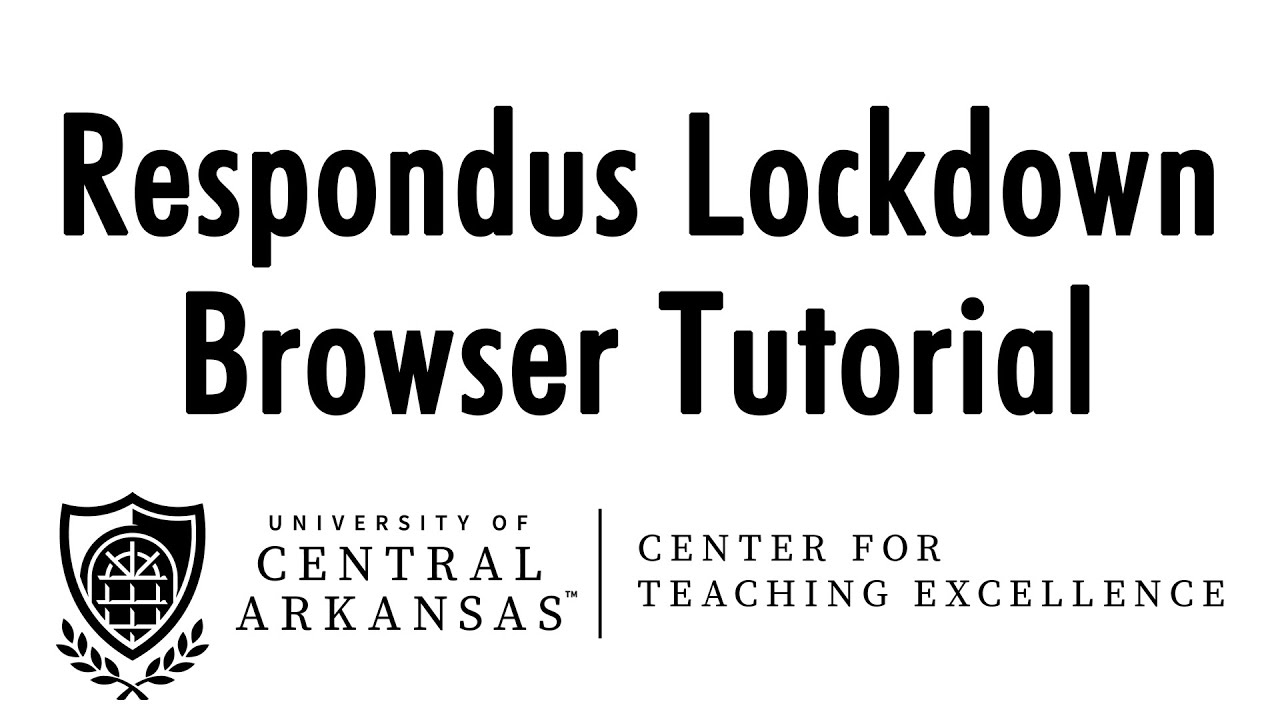 Respondus Lockdown Browser Tutorial