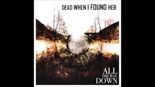 DEAD WHEN I FOUND HER - At Rest