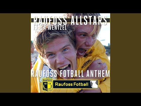Raufoss Fotball Anthem