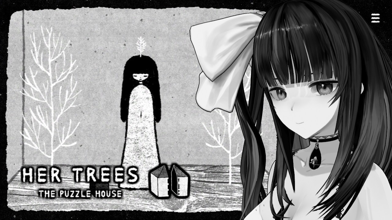 【 HER TREES : THE PUZZLE HOUSE 】チルなパズルで遊ぶ ✧ Play a chill puzzle game【 VTuber / #凛々咲 Ririsya 】