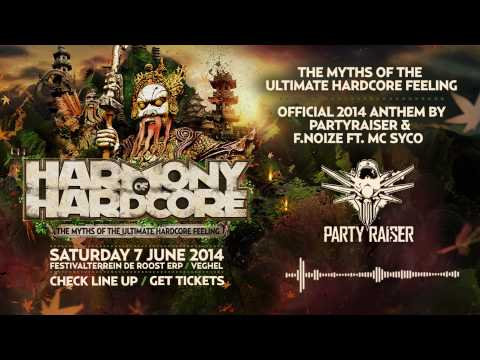 Partyraiser & F. Noize ft. Mc Syco - The Myths | Harmony of Hardcore 2014 - Official anthem