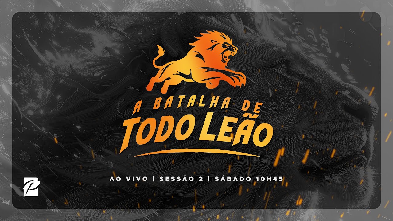 A Batalha de Todo Leão l Paz Church São Paulo 24.08 - 10h45