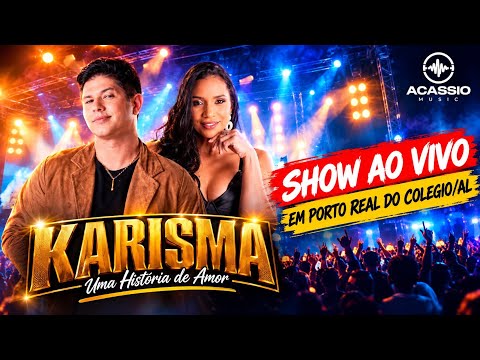 BANDA KARISMA EM PORTO REAL DO COLÉGIO/AL - SHOW AO VIVO COMPLETO! 🔥