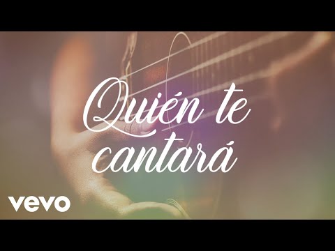 Mocedades, David Bisbal - Quién Te Cantará (LETRA)
