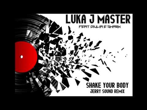 luka j master feat shark & giulia (jerry sounz remix)