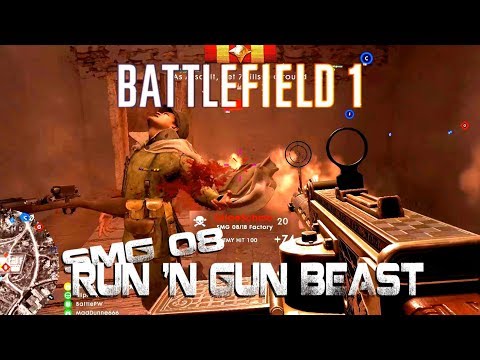 Battlefield 1 - SMG 08 The run n' gun beast | If can can handle it