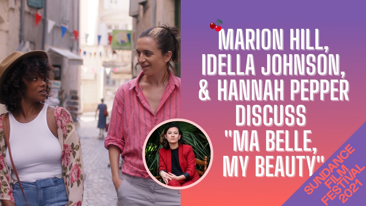 CherryPicks Virtual Sundance Studio: Ma Belle, My Beauty
