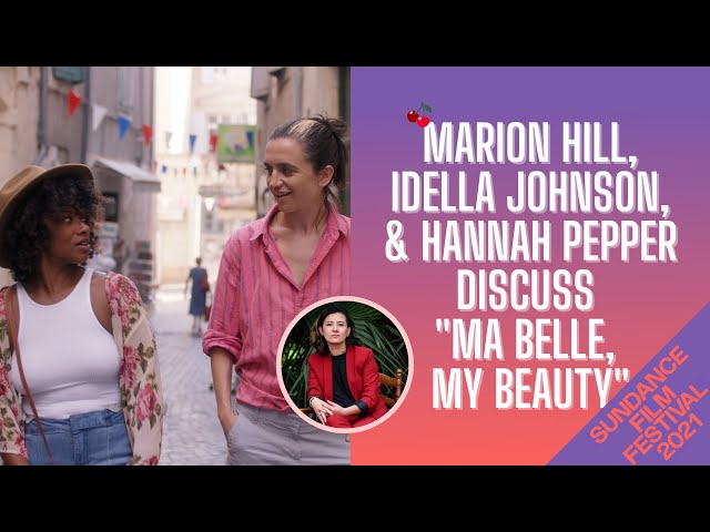 CherryPicks Virtual Sundance Studio: Ma Belle, My Beauty