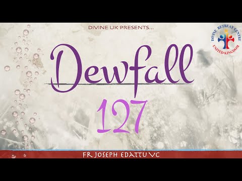 Dewfall 127 - Share it with Jesus