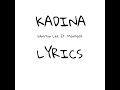 Kadina Lyrics - Winston lee ft Marlspak