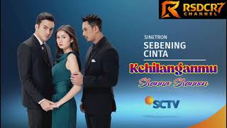 Download lagu Kehilanganmu ( Lirik ) OST Sebening Cinta ~ SCTV || Shanna Shannon #sebeningcinta mp3 Download lagu Kehilanganmu ( Lirik ) OST Sebening Cinta ~ SCTV || Shanna Shannon #sebeningcinta mp3