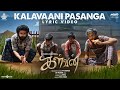 Kalavaani Pasanga - Lyric Video | Kalvan | G.V.Prakash Kumar | Dheena | P.V.Shankar | G.Dilli Babu