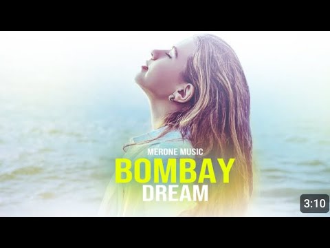 Parm MerOne Music ft Arozin Sabyh - Bombay Dream