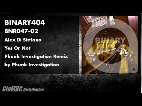 Alex Di Stefano - Yes Or Not [Phunk Investigation Remix] BNR047