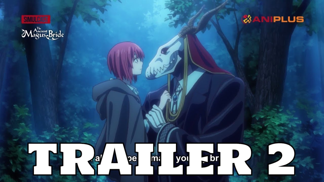 Bande-annonce — The Ancient Magus Bride