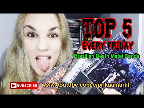 | TOP 5 - Every Friday | - Brazilan Death Metal Bands