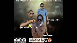 Naf One - Ebizibu Ft Ras Pizzah & Dennis Lwid (Official Audio)