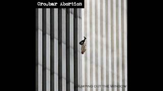 Crowbar Abortion - FuckRottenCumSlut (Explicit Lyrics)