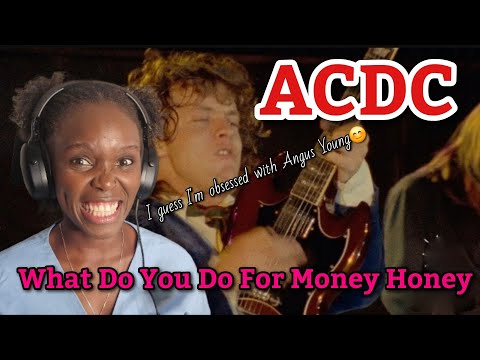 FIRST TIME HEARING ACDC - What Do You Do For Money Honey
