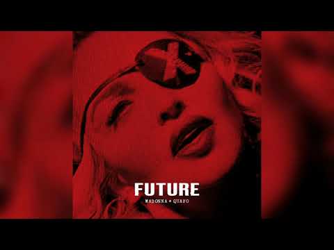 Madonna - Future (Audio) ft. Quavo