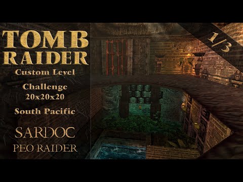 TR Custom Level: 20x20x20 - South Pacific (1/3) z Peo Raider