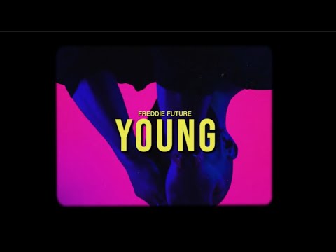 Freddie Future - Young (Lyric Video)