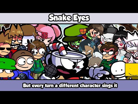 Snake Eyes But every turn a different character sings it (Snake Eyes BETADCIU)