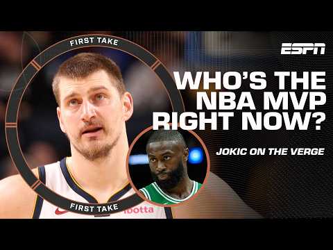 DEBATING THE NBA MVP 🏆 Jaylen Brown or Nikola Jokic RIGHT NOW? 👀 | First Take