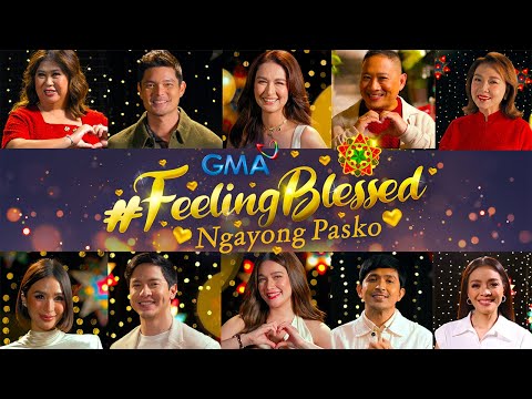 GMA Christmas Station ID 2023: #FeelingBlessedNgayongPasko