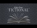 Khloe Rose - Fictional (Official Lyric Video)