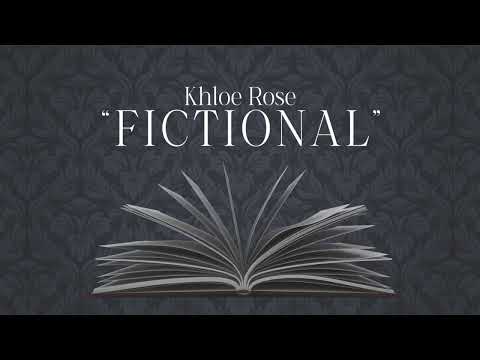 Khloe Rose - Fictional (Official Lyric Video)