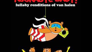 Jump - Lullaby Renditions of Van Halen - Rockabye Baby!