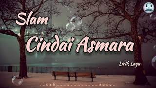Download lagu Cindai Asmara - Slam (Lirik Lagu) mp3 Download lagu Cindai Asmara - Slam (Lirik Lagu) mp3