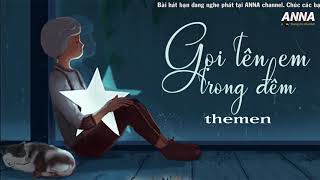 Gọi tên em trong đêm ( lyrics nhạc )