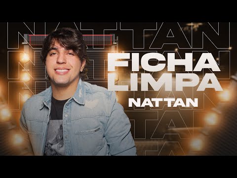 Nattan - Ficha Limpa (Repertório Julho 2021)
