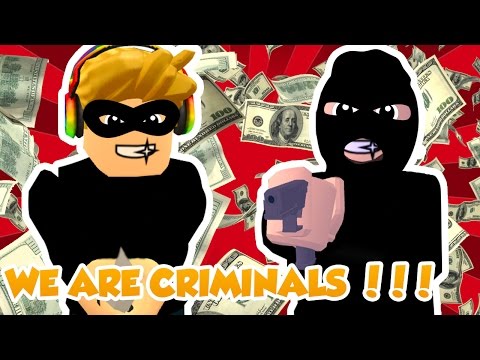 WE ARE CRIMINALS in ROBLOX / The Neighborhood of Robloxia