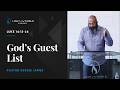 God's Guest List | Luke 14:12-24 | Pastor Reggie James
