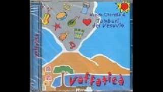 Tamburi Del Vesuvio e Nando Citarella - Vaffaticà