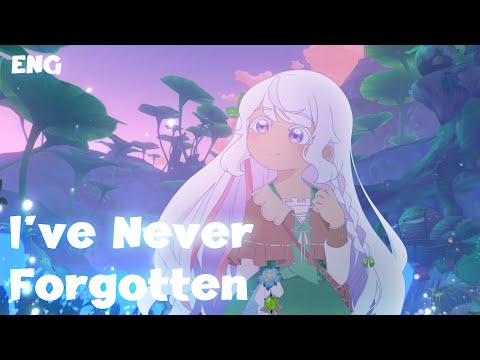 「ENG」 I've Never Forgotten (我不曾忘记) - ChiliChill ✧ Faetherie