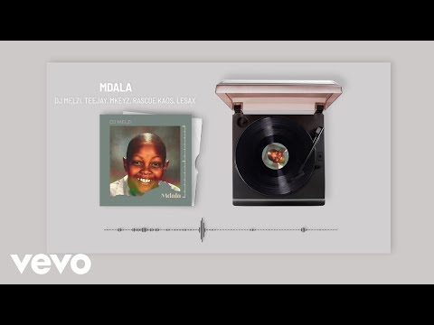 DJ Melzi - Mdala (Visualizer) ft. Teejay, Mkeyz, Rascoe Kaos, Lesax
