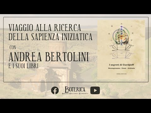 "Viaggio alla ricerca della sapienza iniziatica" con Andrea Bertolini e i suoi libri