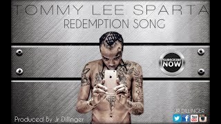 Tommy Lee Sparta - Redemption Song (Lyrics) Produced By Jr. Dillinger