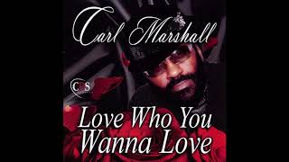 Carl Marshall -  Good Lovin&#39; Testimony (With Rue Davis)