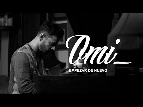 Omi Hernandez - Empezar de Nuevo (Video Oficial)