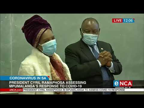 President Cyril Ramaphosa visits Mpumalanga COVID 19